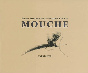 Mouche - Pierre Bergounioux