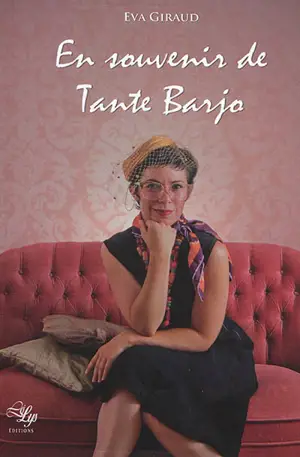 En souvenir de tante Barjo - Eva Giraud