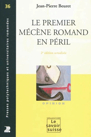 Le premier mécène romand en péril - Jean-Pierre Beuret