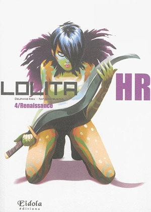 Lolita HR. Vol. 4. Renaissance - Delphine Rieu