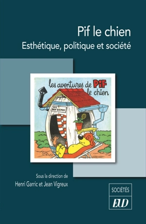 Pif le chien : esthétique, politique et société