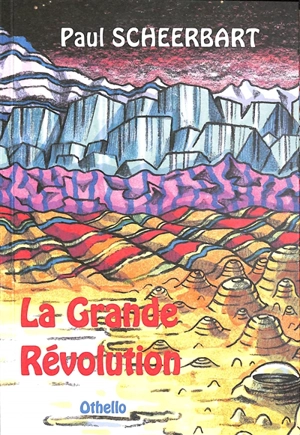 La grande révolution : roman lunaire - Paul Scheerbart