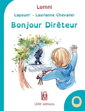 Bonjour Dirêteur - Lapoum