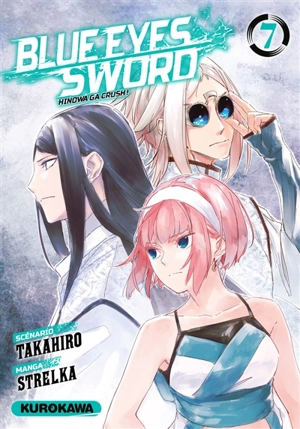 Blue eyes sword : Hinowa ga crush !. Vol. 7 - Takahiro