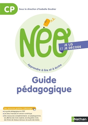 NEO, apprendre à lire et à écrire CP : je lis et je décode : guide pédagogique - Catherine Dorion