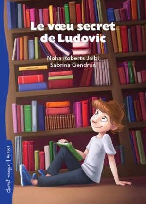 Le voeu secret de Ludovic - Jaibi, Noha Roberts