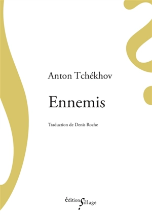 Ennemis : et autres nouvelles - Anton Pavlovitch Tchekhov