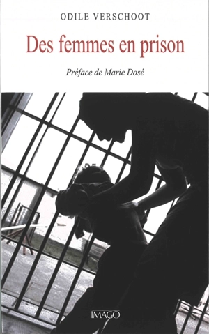 Des femmes en prison - Odile Verschoot