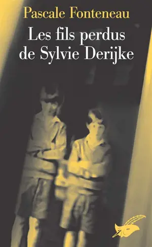 Les fils perdus de Sylvie Derijke - Pascale Fonteneau