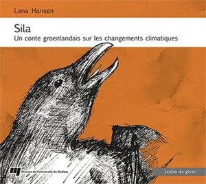 Sila : un conte groenlandais sur les changements climatiques - Lana Hansen