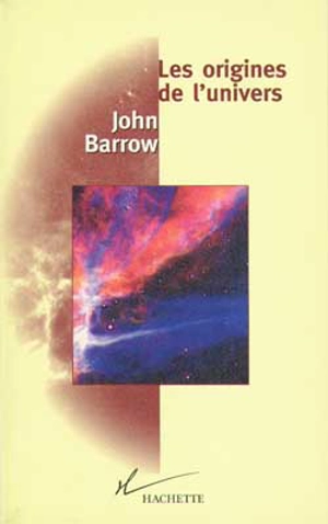 L'origine de l'univers - John D. Barrow