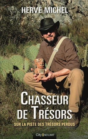 Herv Michel Chasseur de tr sors sur la piste des tr sors perdus