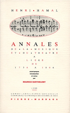 Annales de la musique et du théâtre à Liège de 1738 à 1806 - Henri Hamal
