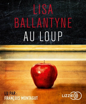 Au loup - Lisa Ballantyne