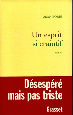 Un esprit si craintif - Jean Borie