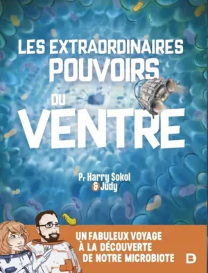 Les extraordinaires pouvoirs du ventre - Harry Sokol