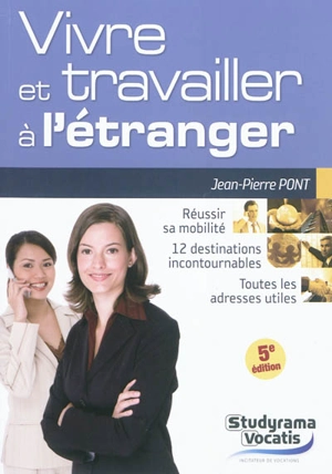 Vivre et travailler à l'étranger - Jean-Pierre Pont