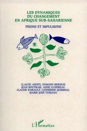 Les dynamiques du changement en Afrique sub-saharienne : freins et impulsions