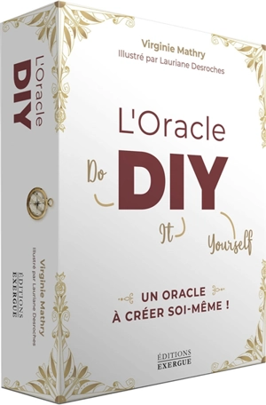 L'oracle DIY : do it yourself : un oracle à créer soi-même ! - Lauriane Desroches