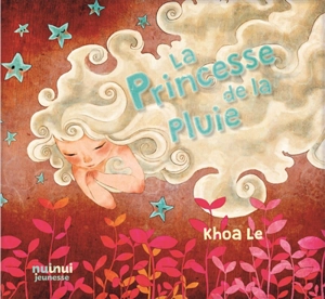 La princesse de la pluie - Khoa Lê