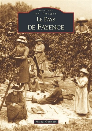 Le pays de Fayence - Michel Germain