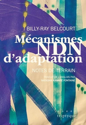 Mécanismes NDN d'adaptation : Notes de terrain - Belcourt, Billy-Ray