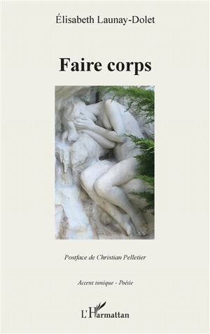 Faire corps - Elisabeth Launay-Dolet