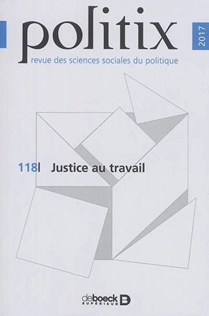 Politix, n° 118. Justice au travail