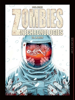 Zombies néchronologies. Vol. 3. La peste - Olivier Peru