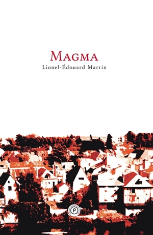 Magma - Lionel-Edouard Martin