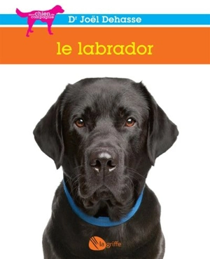 Le labrador - Joël Dehasse