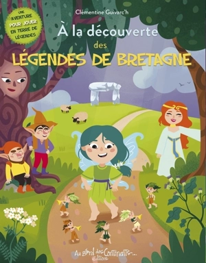 A la découverte des légendes de Bretagne - Clémentine Guivarc'h