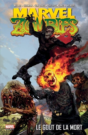 Marvel zombies. Vol. 2. Le goût de la mort