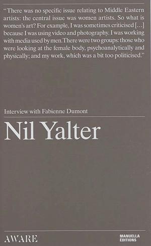 Nil Yalter : interview with Fabienne Dumont - Nil Yalter