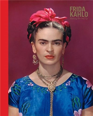 Frida Kahlo Making Herself Up - Claire Wilcox