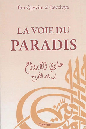 La voie du paradis - Muhammad ibn Abi Bakr ibn Ayyub Ibn Qayyim al-Gawziyyat