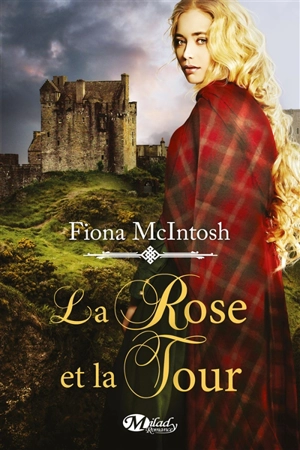 La rose et la tour - Fiona McIntosh