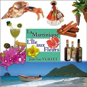 La Martinique - Jean-Luc Vuillet