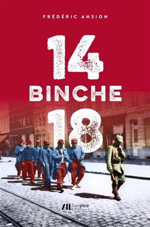 Binche 14-18 - Frédéric Ansion