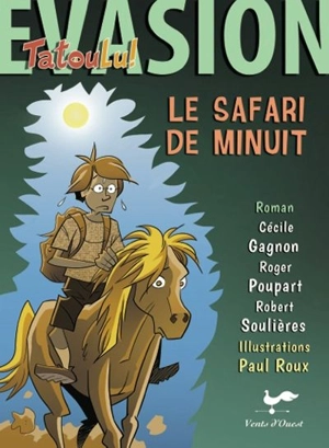 Le safari de minuit - Cécile Gagnon