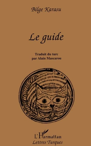 Le guide - Bilge Karasu