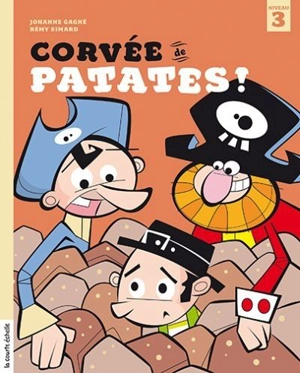Les Pirates. Vol. 6. Corvée de patates ! - Johanne Gagné