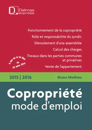 Copropriété, mode d'emploi - Bruno Mathieu