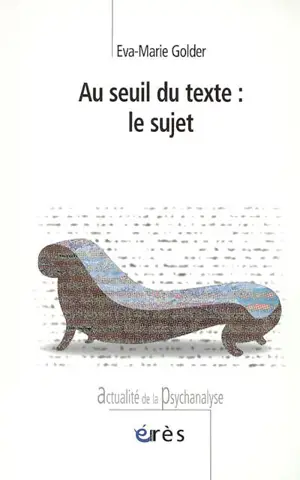 Au seuil du texte : le sujet - Eva-Marie Golder