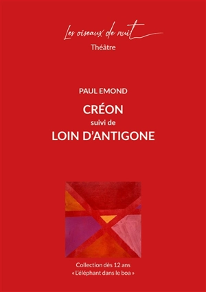 Créon. Loin d'Antigone - Paul Emond