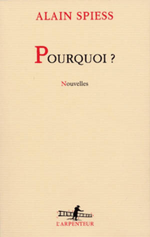 Pourquoi ? - Alain Spiess