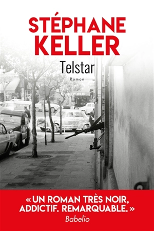 Telstar - Stéphane Keller