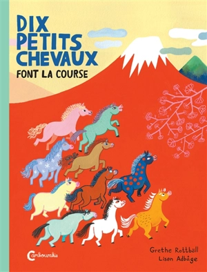 Dix petits chevaux font la course - Grethe Rottböll