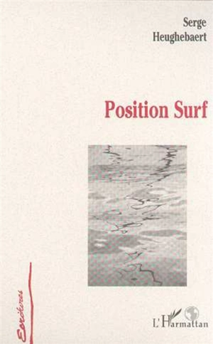 Position surf - Serge Heughebaert