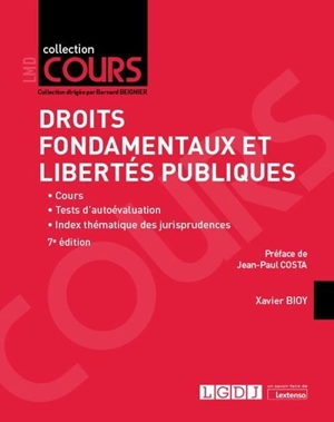 Droits fondamentaux et libertés publiques : cours, tests d'autoévaluation, index thématique des jurisprudences - Xavier Bioy